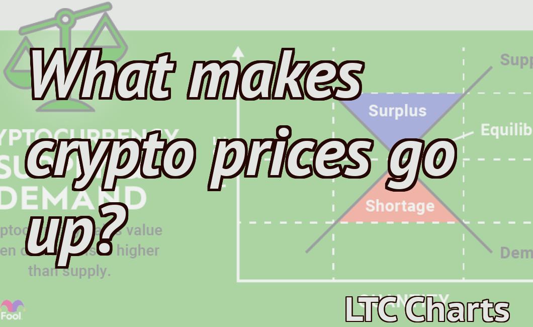 What makes crypto prices go up?