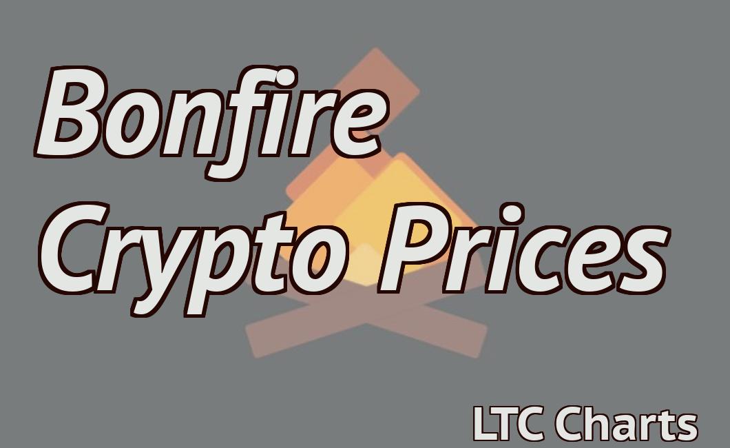Bonfire Crypto Prices