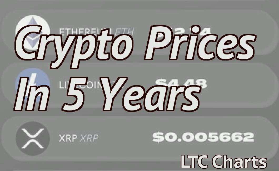 Crypto Prices In 5 Years