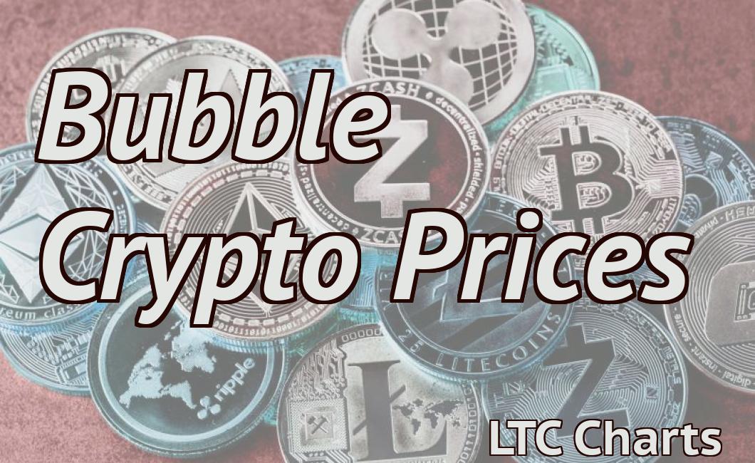 Bubble Crypto Prices