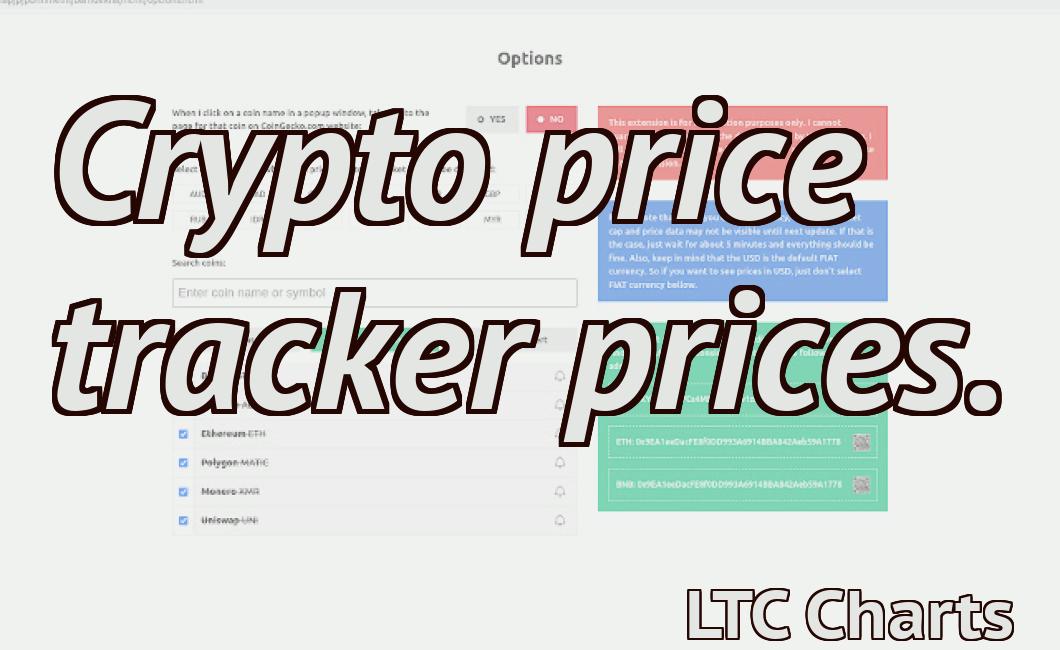Crypto price tracker prices.