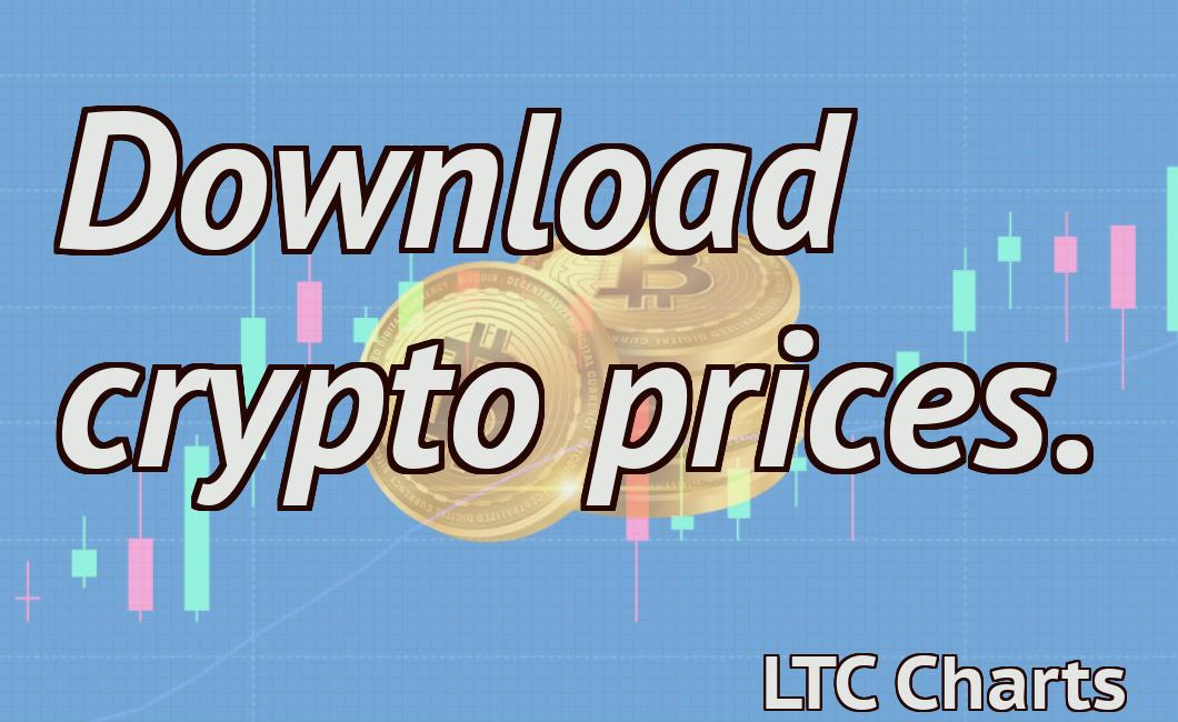 Download crypto prices.