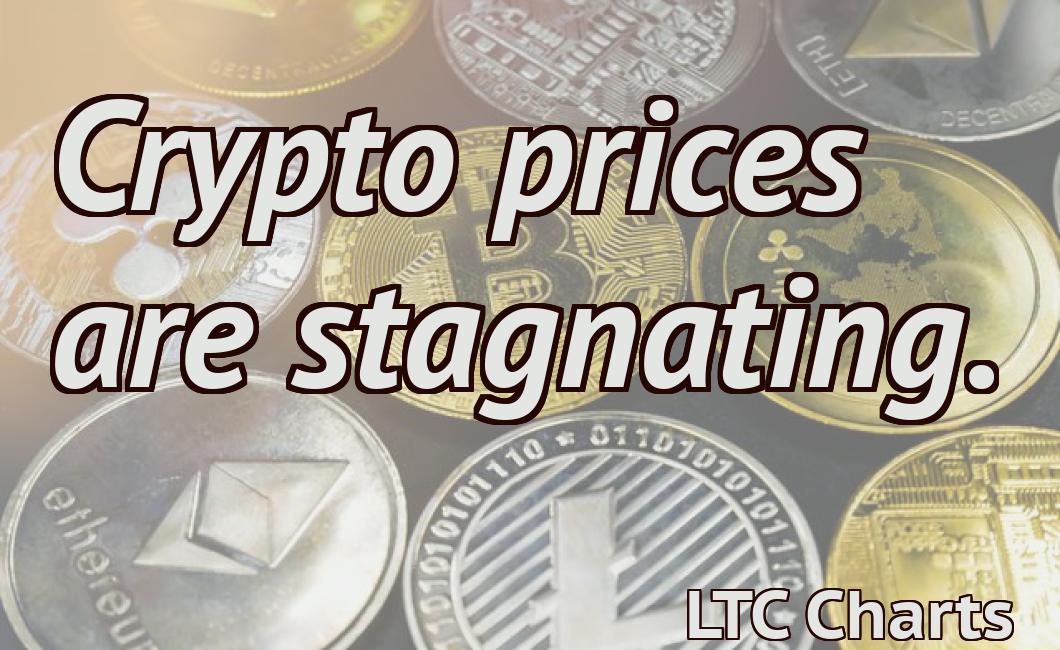 Crypto prices are stagnating.