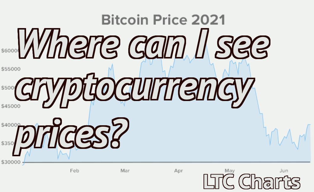 Where can I see cryptocurrency prices?