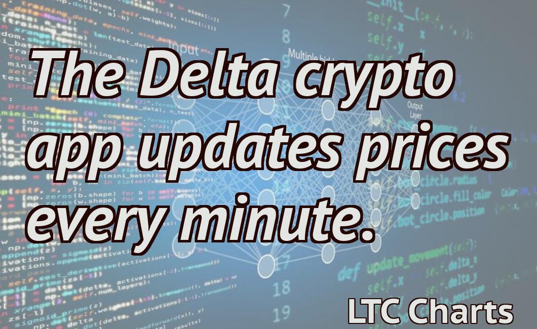 The Delta crypto app updates prices every minute.