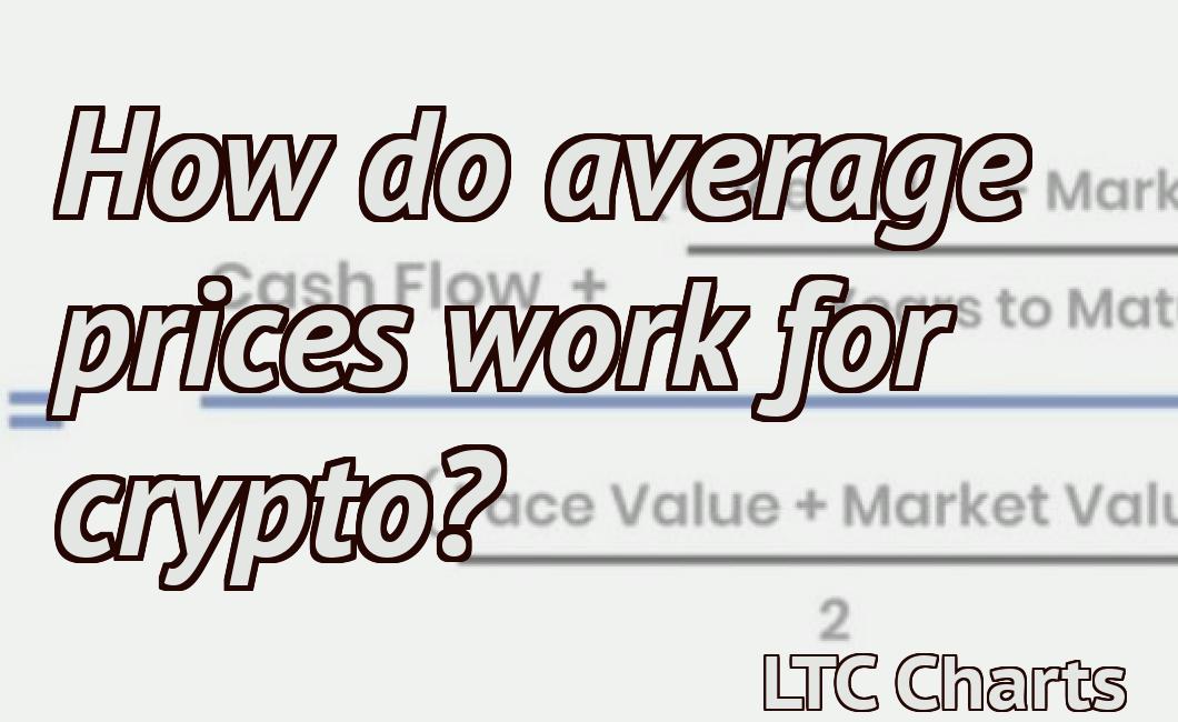 How do average prices work for crypto?