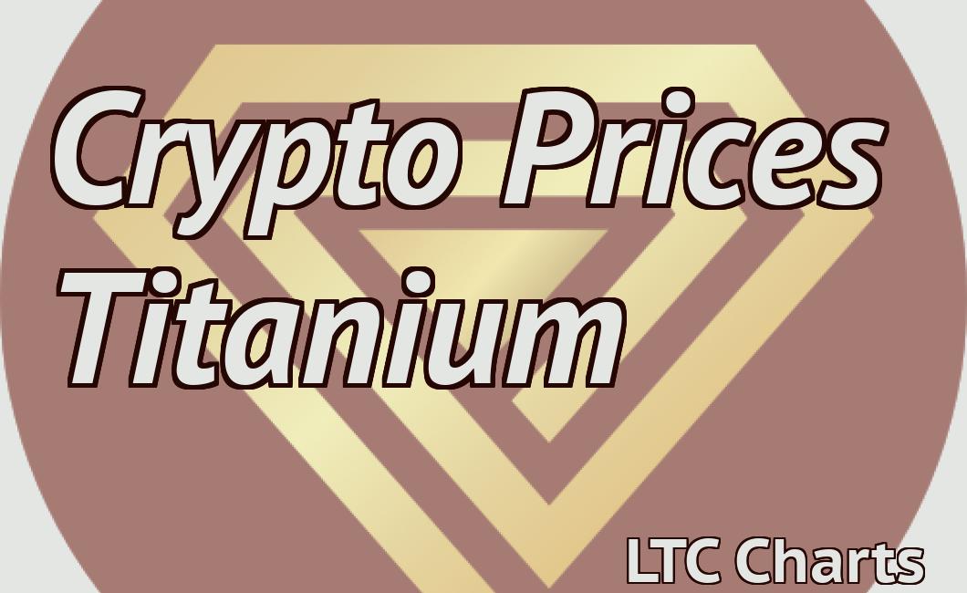 Crypto Prices Titanium