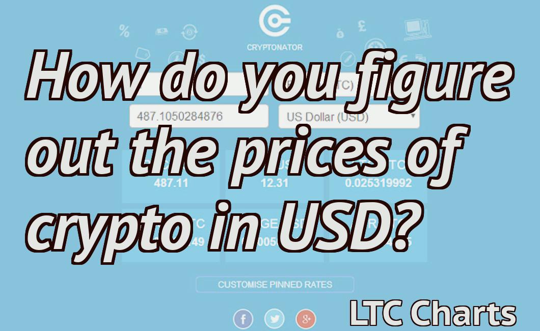How do you figure out the prices of crypto in USD?