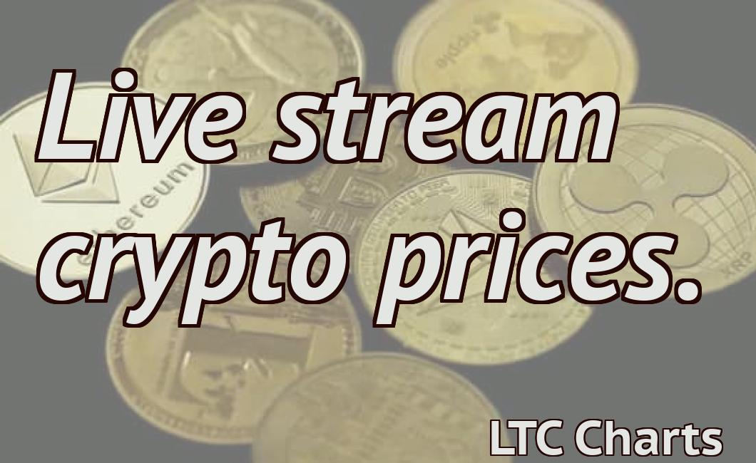 Live stream crypto prices.