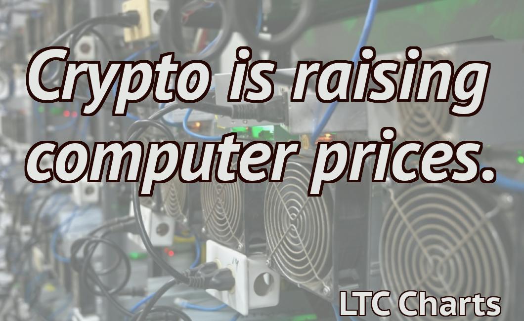 Crypto is raising computer prices.