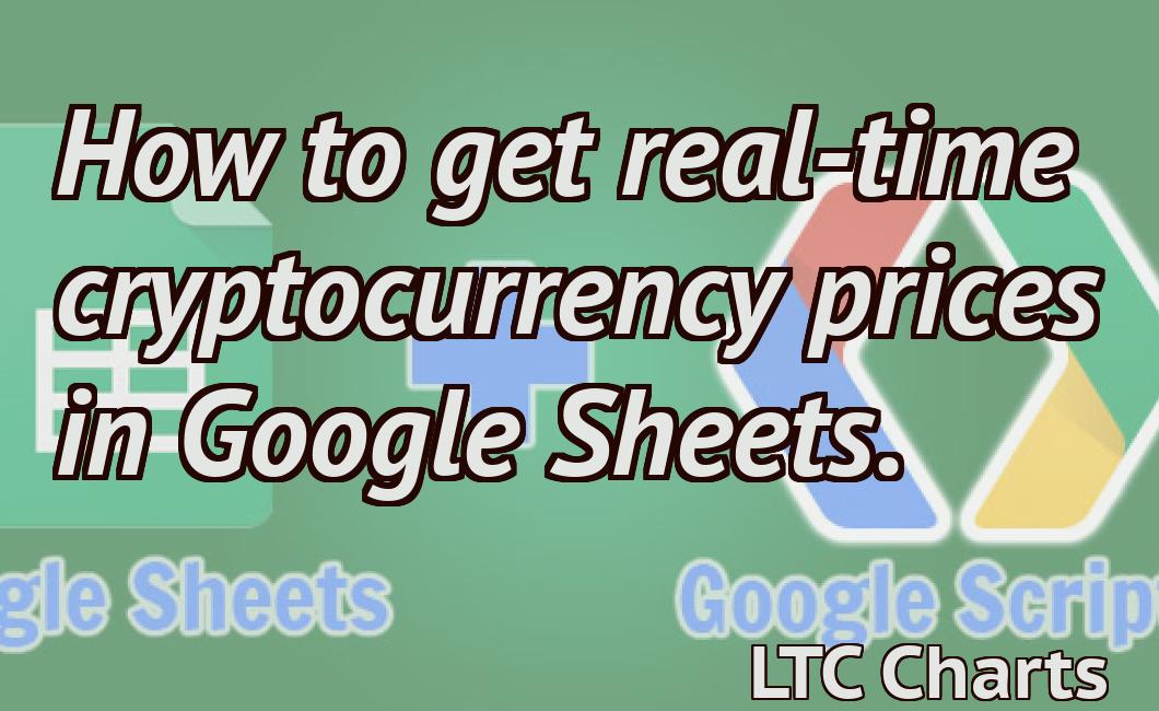 How to get real-time cryptocurrency prices in Google Sheets.