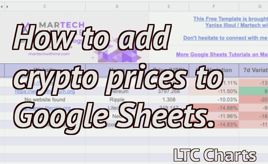 How to add crypto prices to Google Sheets.