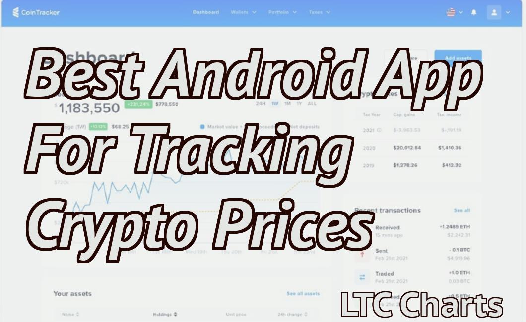 Best Android App For Tracking Crypto Prices