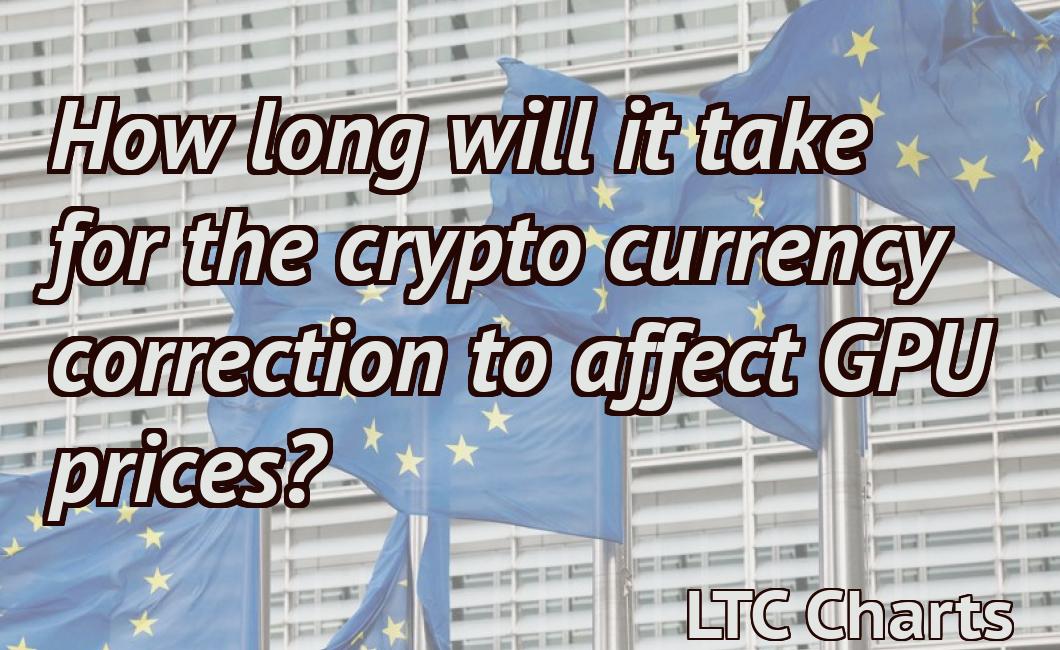 How long will it take for the crypto currency correction to affect GPU prices?