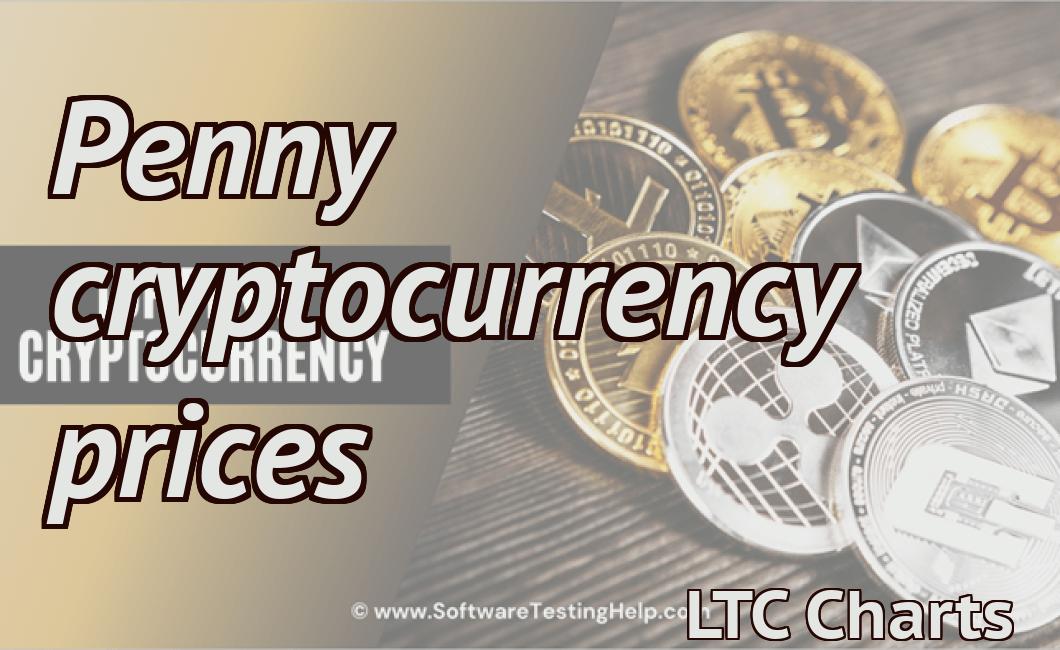 Penny cryptocurrency prices