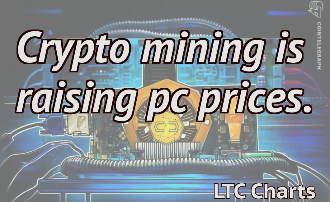 Crypto mining is raising pc prices.