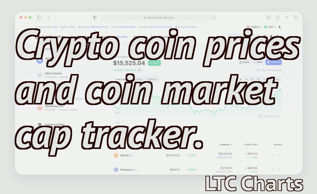 Crypto coin prices and coin market cap tracker.