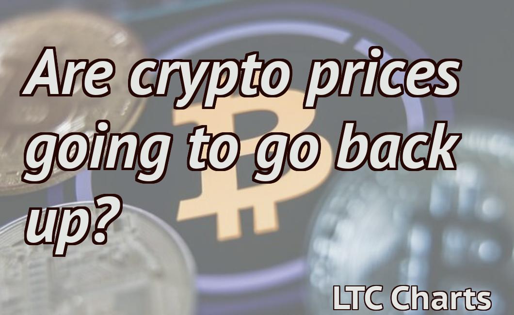 Are crypto prices going to go back up?