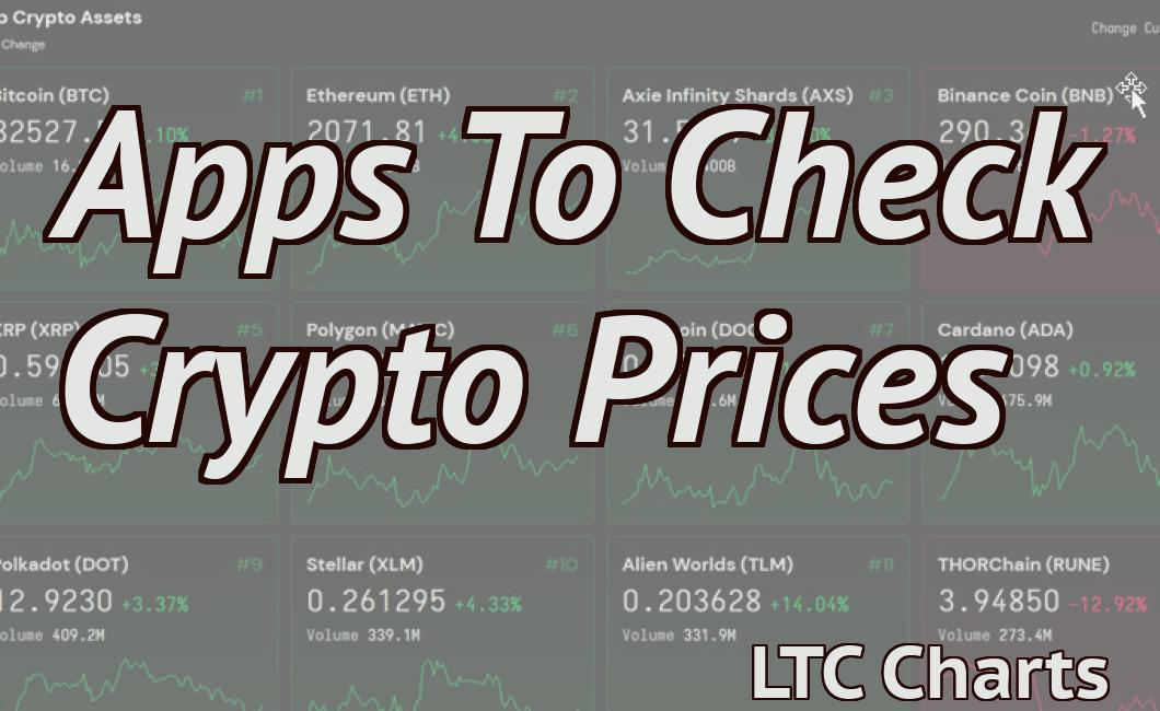 Apps To Check Crypto Prices