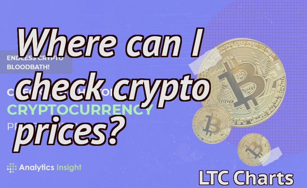 Where can I check crypto prices?