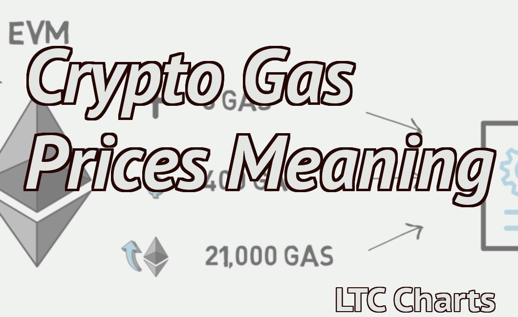 Crypto Gas Prices Meaning