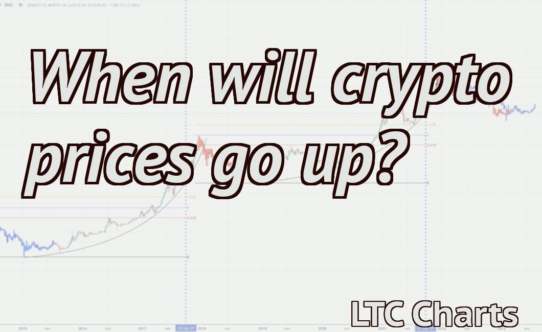 When will crypto prices go up?