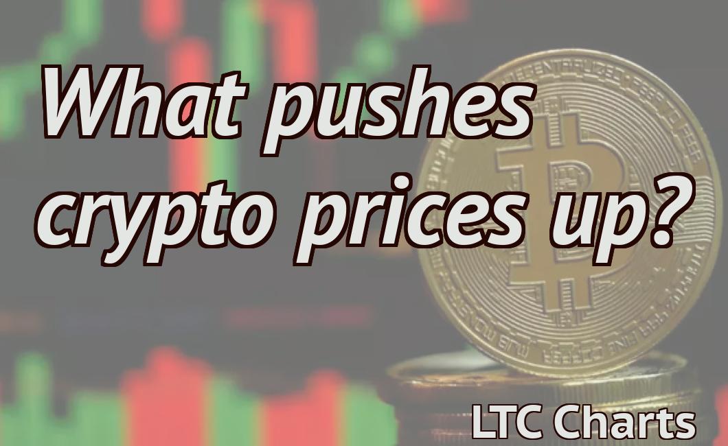 What pushes crypto prices up?