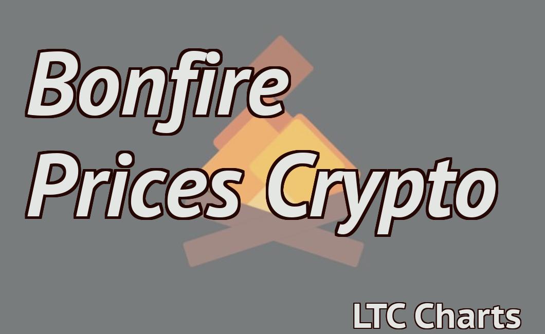 Bonfire Prices Crypto