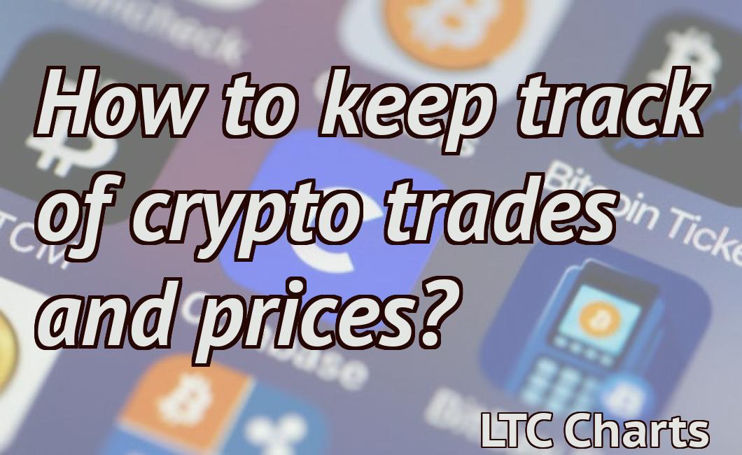 How to keep track of crypto trades and prices?