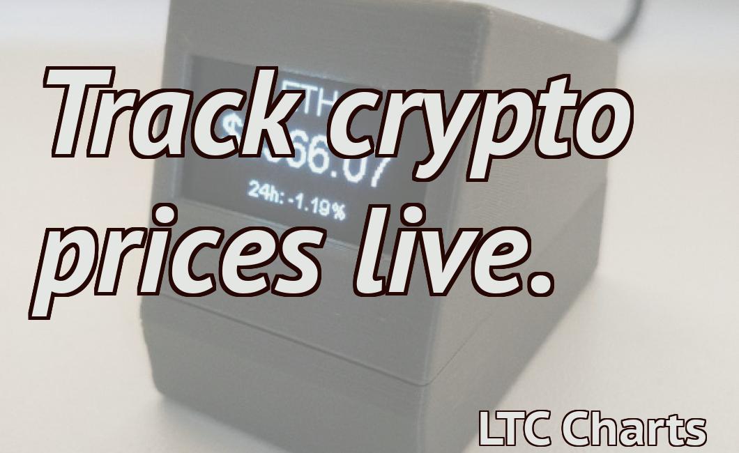 Track crypto prices live.