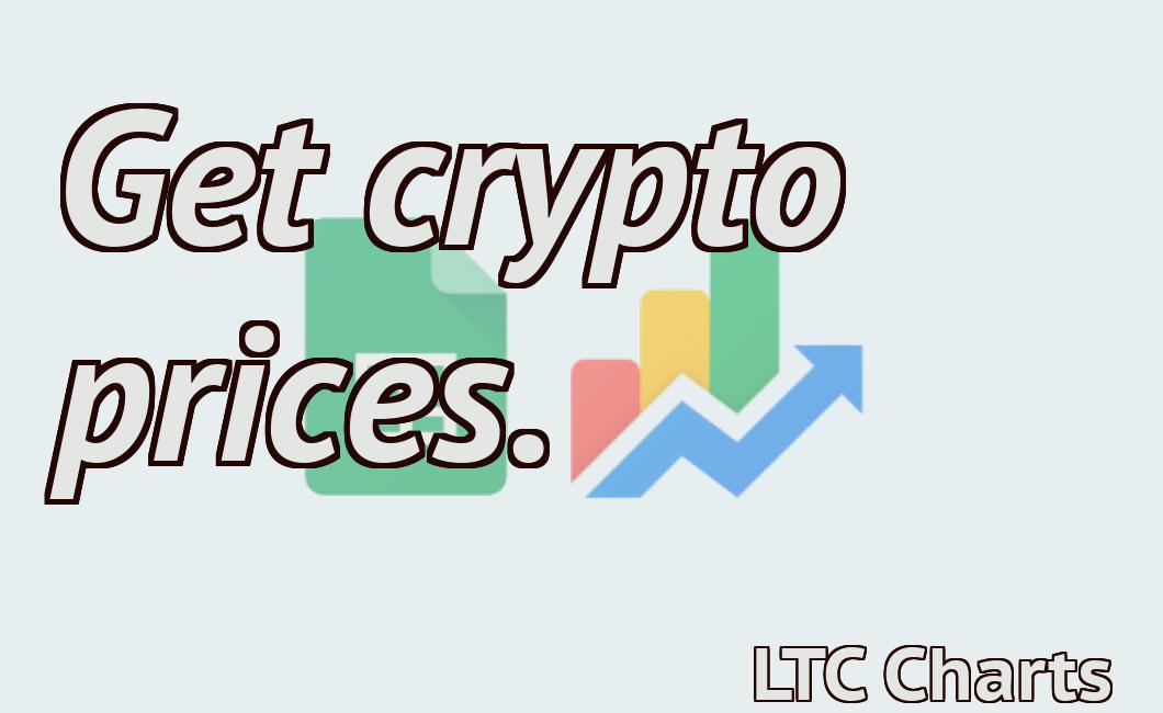 Get crypto prices.