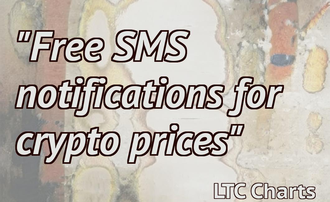 "Free SMS notifications for crypto prices"