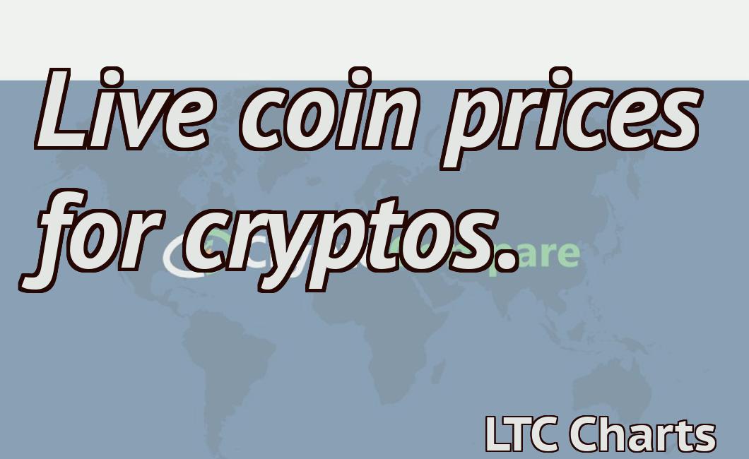 Live coin prices for cryptos.
