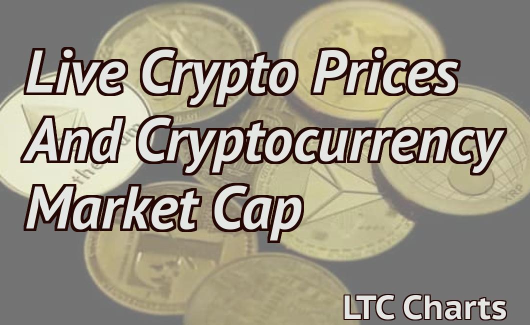 Live Crypto Prices And Cryptocurrency Market Cap