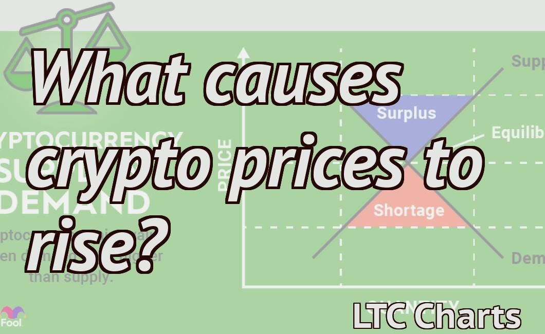 what causes crypto price to go up